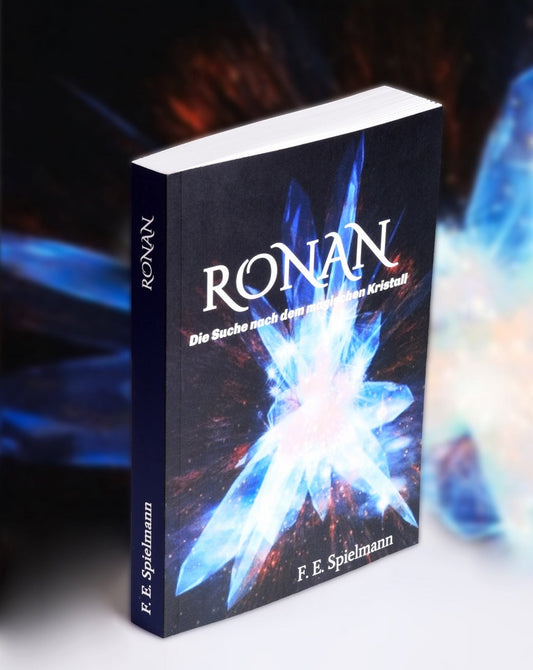 RONAN  fantastischer Abenteuerroman:  Die Suche nach dem magischen Kristall